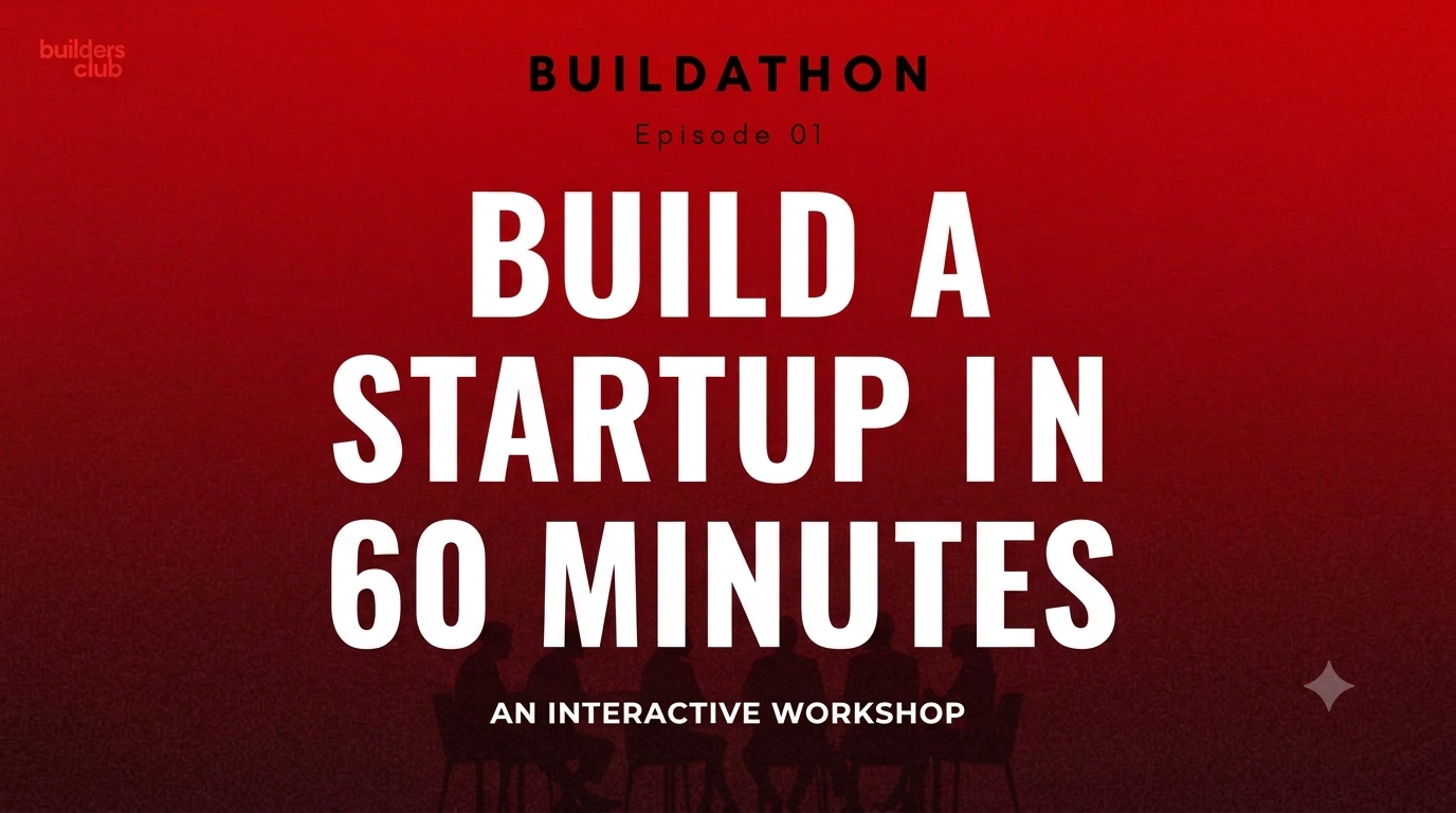 Buildthon Workshop on Startups